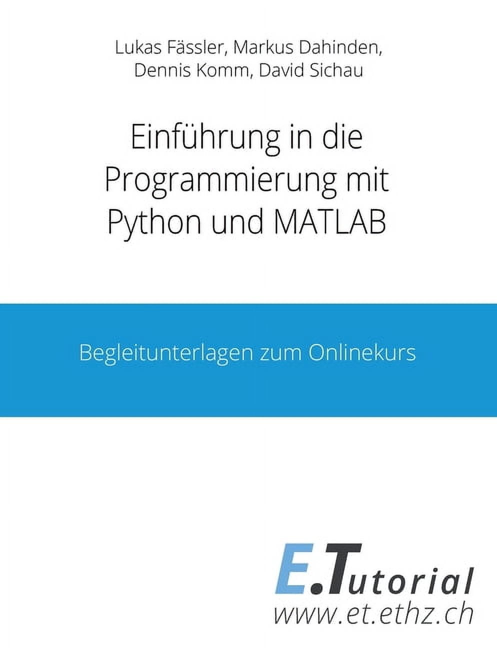 Programmieren mit Python und Matlab: Begleitunterlagen zum Onlinekurs ...