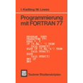 thumbnail image 1 of Programmierung Mit FORTRAN 77, (Paperback), 1 of 1