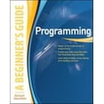 thumbnail image 1 of Pre-Owned Programming a Beginner's Guide (Paperback) 0071624724 9780071624725, 1 of 1