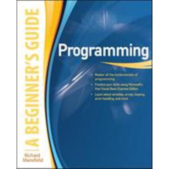 Pre-Owned Programming a Beginner's Guide (Paperback) 0071624724 9780071624725