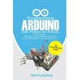 thumbnail image 1 of Programming Arduino With Python For Robots (2020 Edition): A Beginner to Advanced Reference Guide to Arduino programming, (Paperback), 1 of 1