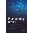 thumbnail image 1 of Programming Basics: Getting Started with Java, C#, and Python, (Paperback), 1 of 1