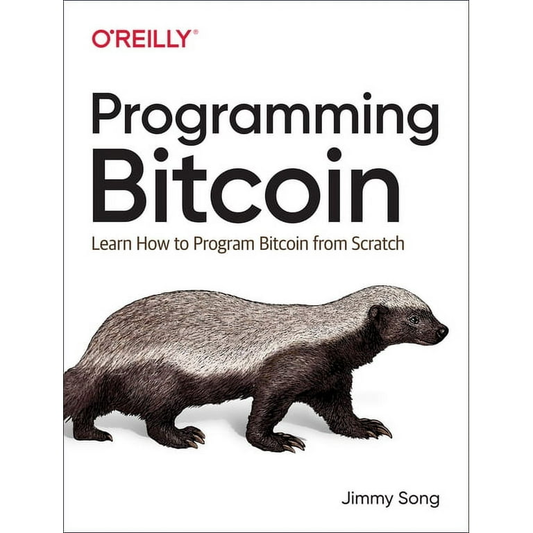 Programming Bitcoin: Learn How to Program Bitcoin from Scratch (Paperback)