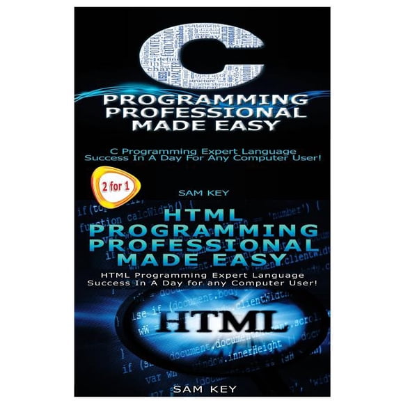 Programming: C Programming Professional Made Easy & HTML Professional Programming Made Easy (Series #27) (Paperback)