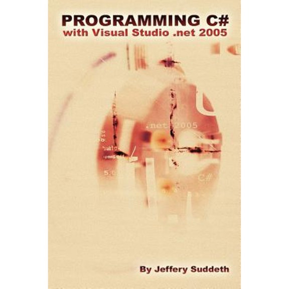 Pre-Owned Programming C# with Visual Studio .Net 2005 (Paperback) 1411664477 9781411664470