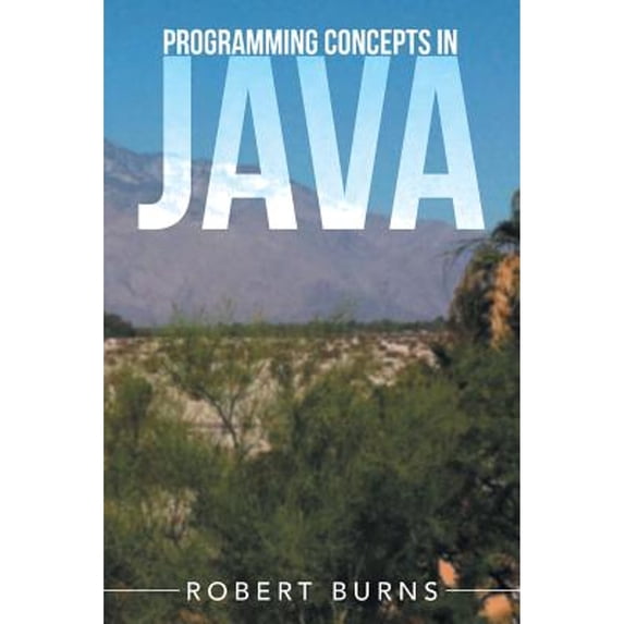 Pre-Owned Programming Concepts In Java (Paperback) 1503511510 9781503511514