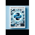 thumbnail image 1 of Programming, Data Analysis, and Machine Learning: Python Machine Learning Essentials (Paperback), 1 of 1