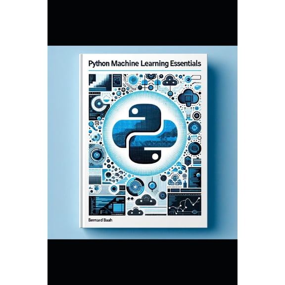 Programming, Data Analysis, and Machine Learning: Python Machine Learning Essentials (Paperback)