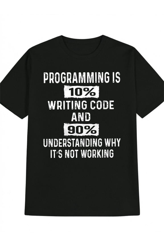 Programming Debugging Funny Black Graphic T Shirt for Men