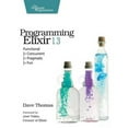 thumbnail image 1 of Programming Elixir 1.3: Functional > Concurrent > Pragmatic > Fun (Paperback) by Dave Thomas, 1 of 1