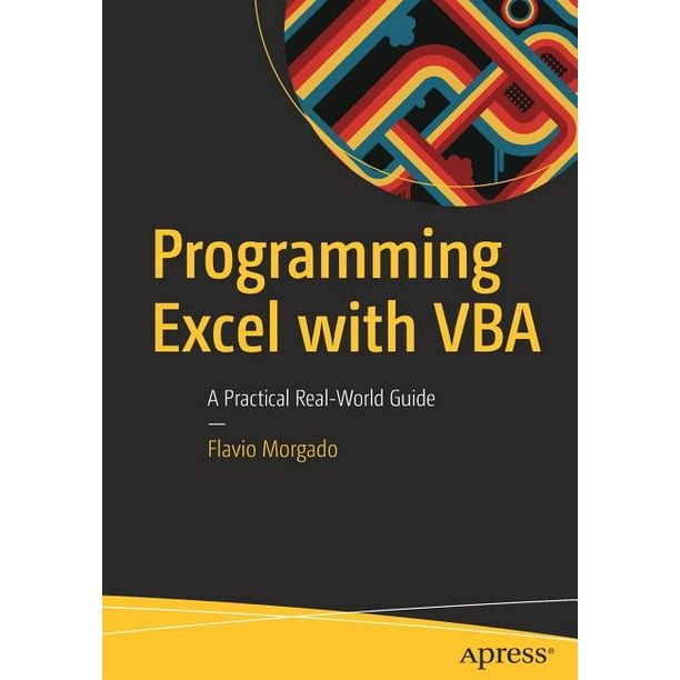 Programming Excel with VBA : A Practical Real-World Guide (Paperback ...