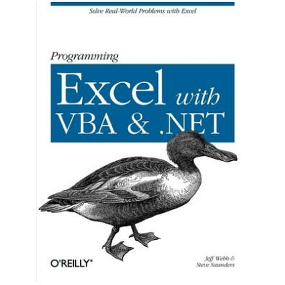 Programming Excel with VBA and .Net: Solve Real-World Problems with Excel (Paperback)