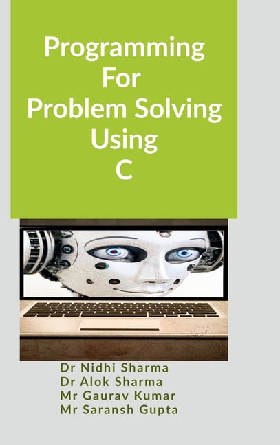 Programming For Problem Solving Using C, (Hardcover)