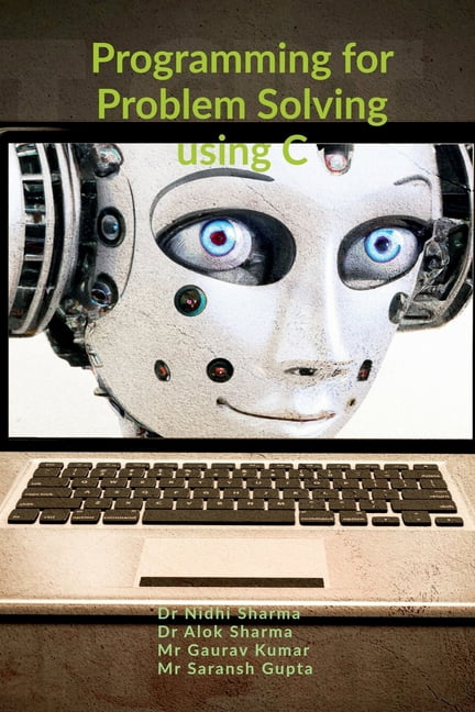 Programming For Problem Solving Using C, (Paperback)