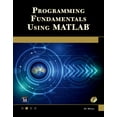 thumbnail image 1 of Programming Fundamentals Using MATLAB, (Paperback), 1 of 1