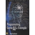 thumbnail image 1 of Pre-Owned Programming Game AI by Example: . (Paperback) 1556220782 9781556220784, 1 of 1