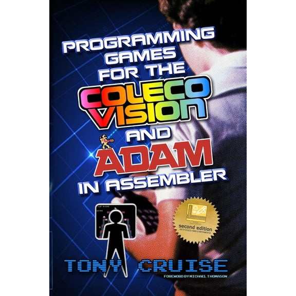 Programming Games Programming Games for the ColecoVision and Adam In Assembler, Book 1, (Paperback)