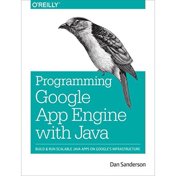 Pre-Owned Programming Google App Engine with Java: Build & Run Scalable Java Applications on Google's Infrastructure (Paperback) 1491900202 9781491900208