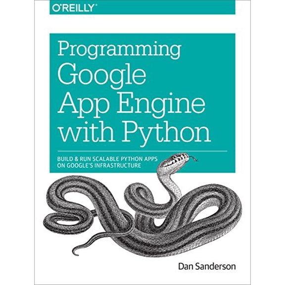 Pre-Owned Programming Google App Engine with Python: Build and Run Scalable Python Apps on Google's Infrastructure (Paperback) 1491900253 9781491900253