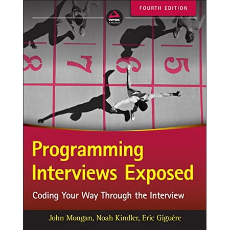 Pre-Owned Programming Interviews Exposed: Coding Your Way Through the Interview (Paperback) 111941847X 9781119418474