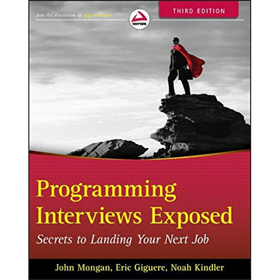 Pre-Owned Programming Interviews Exposed: Secrets to Landing Your Next Job (Paperback) 1118261364 9781118261361