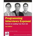 thumbnail image 1 of Pre-Owned Programming Interviews Exposed: Secrets to Landing Your Next Job, 2nd Edition (Programmer to Programmer) (Paperback) 047012167X 9780470121672, 1 of 1