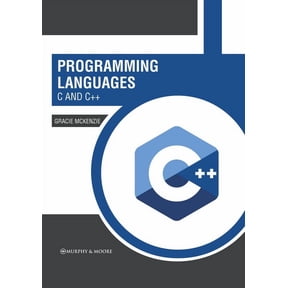 Programming Languages: C and C++, (Hardcover)