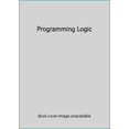 thumbnail image 1 of Pre-Owned Programming Logic (Paperback) 1424050278 9781424050277, 1 of 1