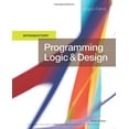 thumbnail image 1 of Pre-Owned Programming Logic and Design, Introductory (Paperback) 1337109630 9781337109635, 1 of 1