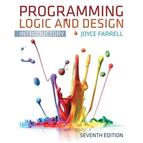Pre-Owned Programming Logic and Design, Introductory, 9781133526513, 1133526519, Paperback, 7 edition