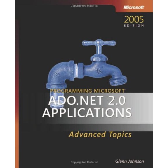 Pre-Owned Programming Microsoft ADO.NET 2.0 Applications: Advanced Topics, 9780735621411, 0735621411, Paperback, 2005 ed. edition