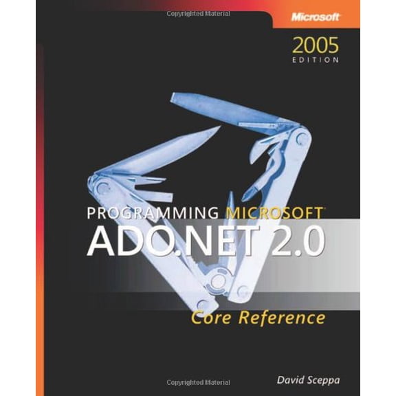 Pre-Owned Programming Microsoft ADO.NET 2.0 Core Reference (Paperback) 073562206X 9780735622067
