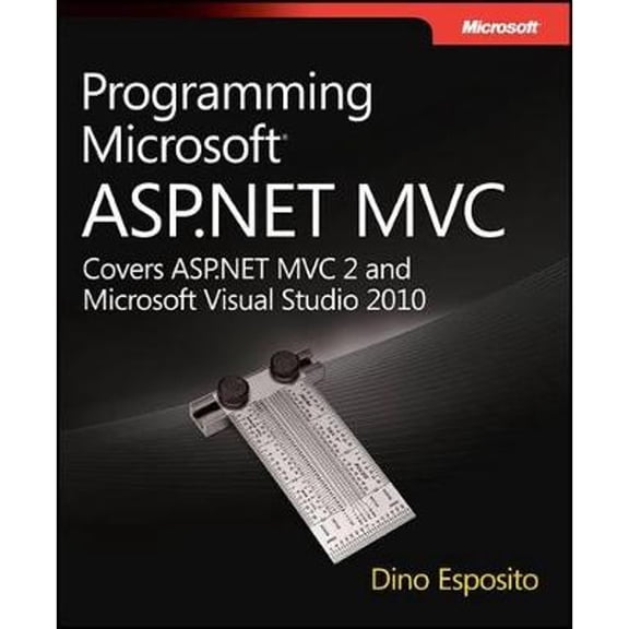 Pre-Owned Programming Microsoft ASP.NET MVC (Paperback) 0735627142 9780735627147