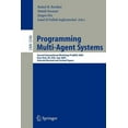 thumbnail image 1 of Programming Multi-Agent Systems: Second International Workshop Promas 2004, New York, Ny, July 20, 2004, Selected Revise, (Paperback), 1 of 1