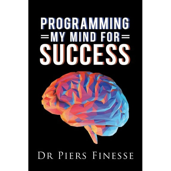 Programming My Mind for Success (Paperback)