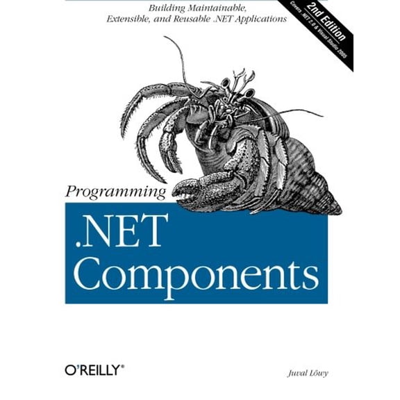 Pre-Owned Programming .NET Components 2e: Design and Build .Net Applications Using Component-Oriented Programming Paperback