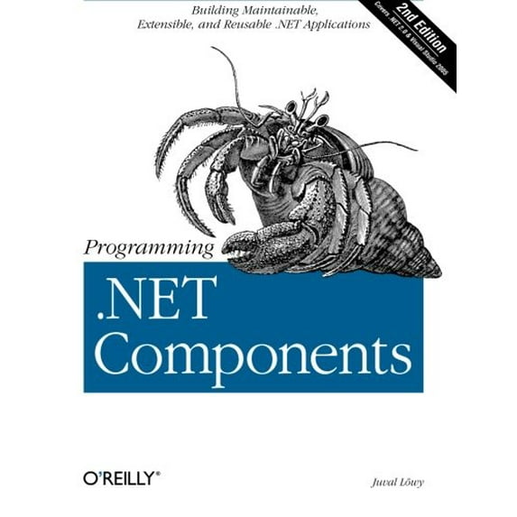 Pre-Owned Programming .NET Components 2e: Design and Build .Net Applications Using Component-Oriented Programming Paperback