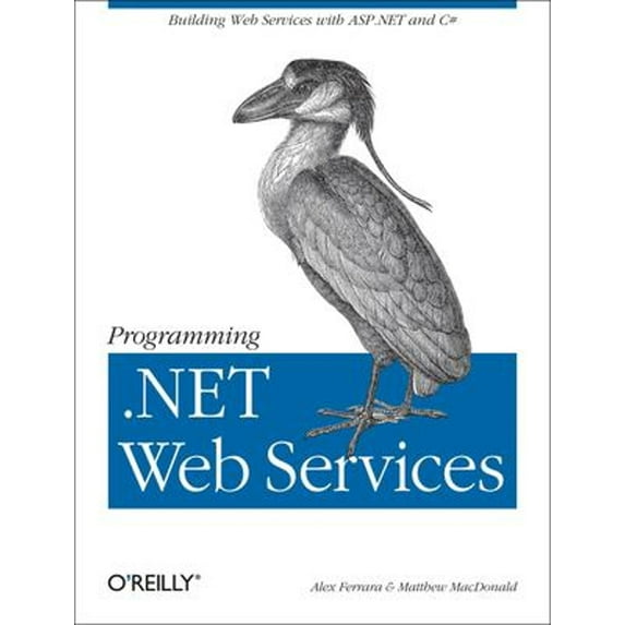 Pre-Owned Programming .Net Web Services (Paperback) 0596002505 9780596002503