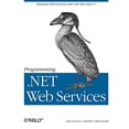 thumbnail image 1 of Pre-Owned Programming .Net Web Services (Paperback) 0596002505 9780596002503, 1 of 1