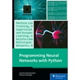 thumbnail image 1 of Programming Neural Networks with Python, (Paperback), 1 of 1