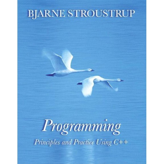 Pre-Owned Programming: Principles and Practice Using C++, 9780321543721, 0321543726, Paperback, 1 edition