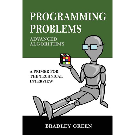 Programming Problems: Advanced Algorithms (Paperback) by Bradley Green