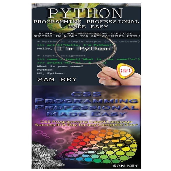 Programming: Python Programming Professional Made Easy & CSS Programming Professional Made Easy (Paperback)