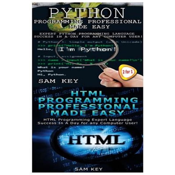Programming: Python Programming Professional Made Easy & HTML Professional Programming Made Easy (Paperback)