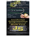 thumbnail image 1 of Programming: Python Programming Professional Made Easy & JavaScript Professional Programming Made Easy (Paperback), 1 of 1