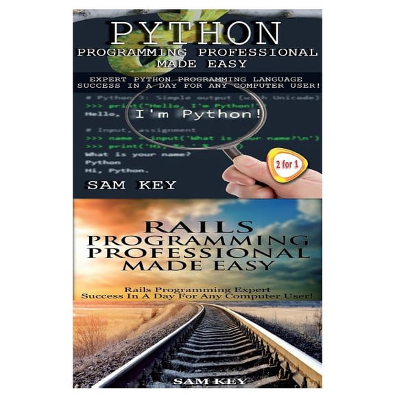 Programming: Python Programming Professional Made Easy & Rails Programming Professional Made Easy (Paperback)