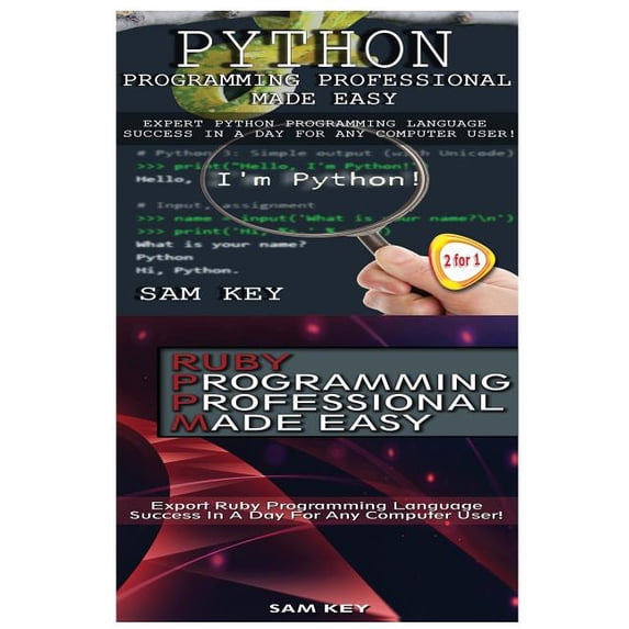 Programming: Python Programming Professional Made Easy & Ruby Programming Professional Made Easy (Paperback)