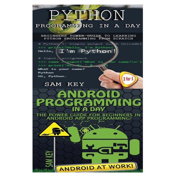 Programming: Python Programming in a Day & Android Programming in a Day! (Paperback)