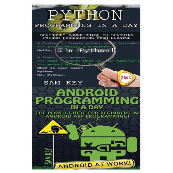 Programming: Python Programming in a Day & Android Programming in a Day! (Paperback)