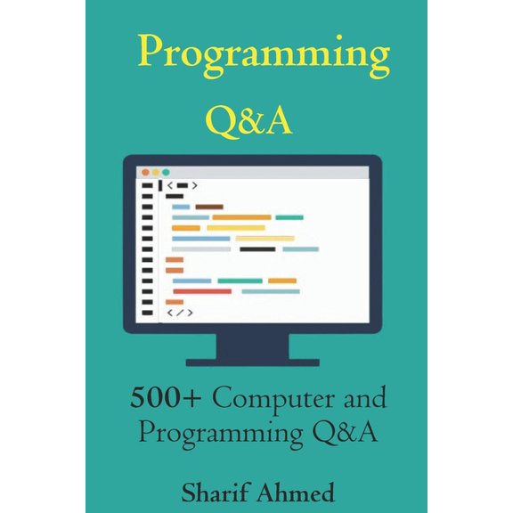 Programming Q&A: 500+ Computer and Programming Q&A (Paperback)